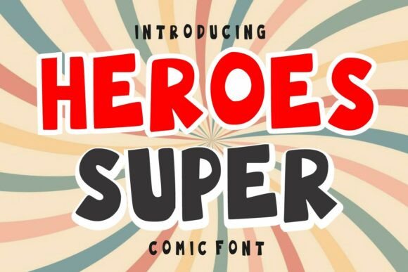 Heroes Super Comic Font: Infusing Energy into Your Designs