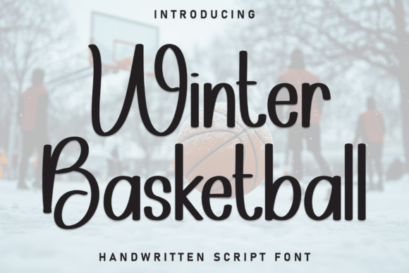 Winter Basketball: An Elegant Handwritten Script Font